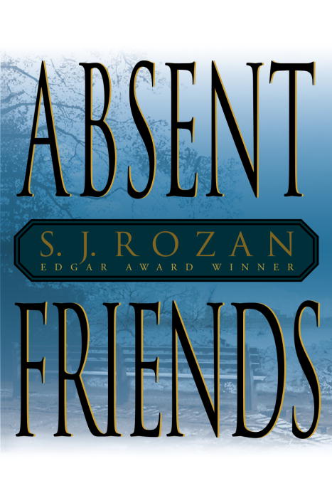 Title details for Absent Friends by S.J. Rozan - Available